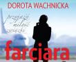 książka: Farciara - Wachnicka Dorota