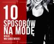 książka: 10 sposobów na modę - Maja Sablewska